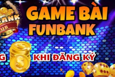 FunBank Club – Cổng game ăn thưởng hấp dẫn, xanh chín